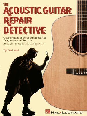 cover image of The Acoustic Guitar Repair Detective